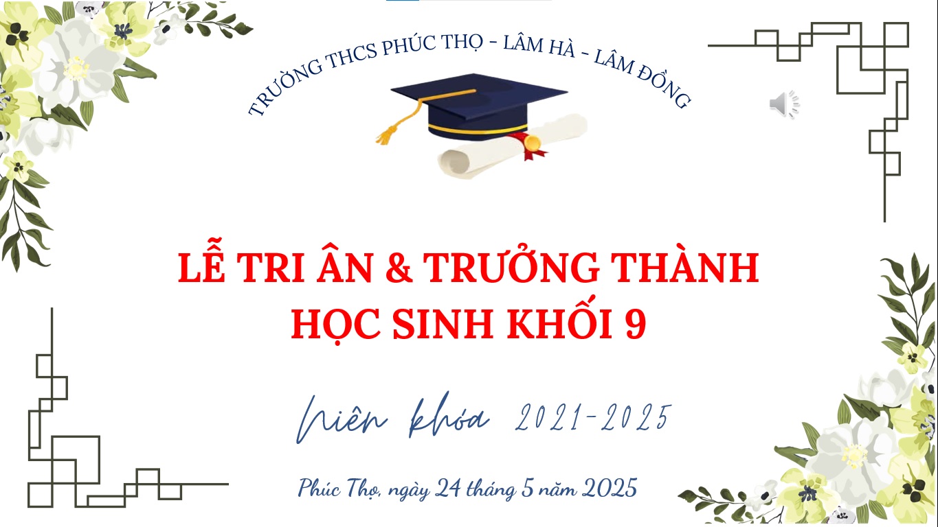 TRI ÂN KHỐI 9 NĂM HỌC 2024 - 2025